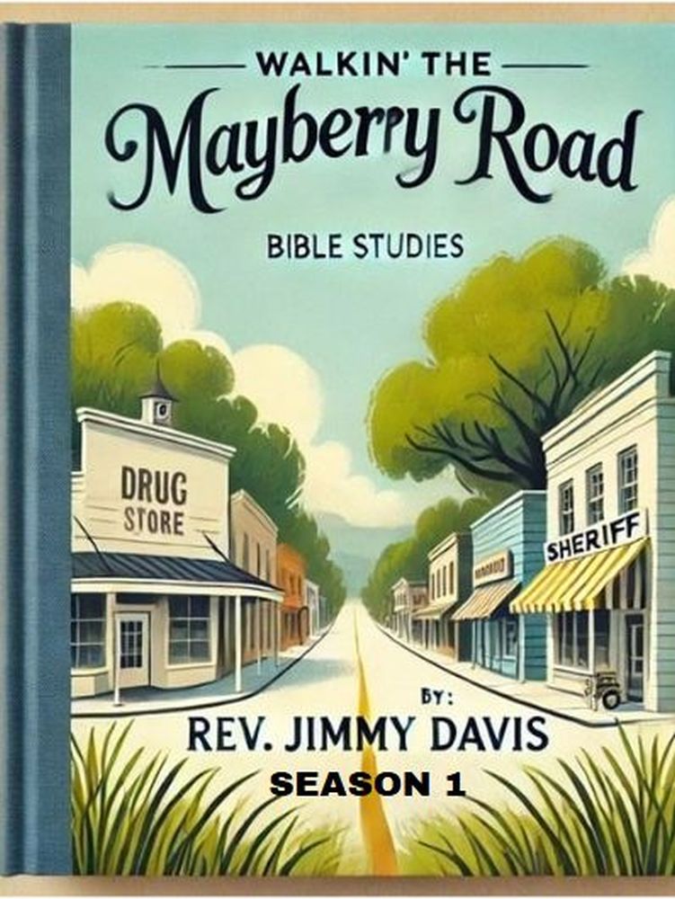 Walkin' The Mayberry Road Season 1 Group Bible Study