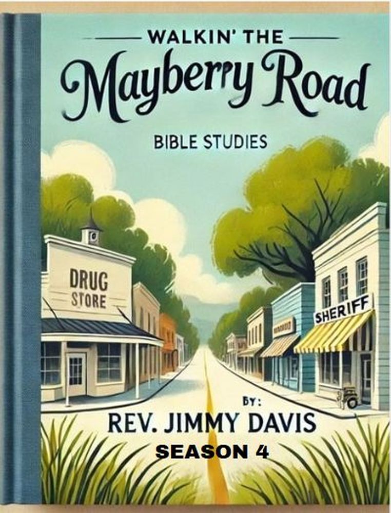 Walkin' The Mayberry Road Season 4 Group Bible Study